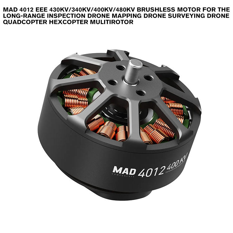 MAD 4012 EEE Brushless Motor For The Long-Range Inspection Drone Mapping Drone Surveying Drone Quadcopter Hexcopter Mulitirotor MAD 4012 EEE Brushless Motor For The Long-Range Inspection Drone Mapping Drone Surveying Drone Quadcopter Hexcopter Mulitirotor